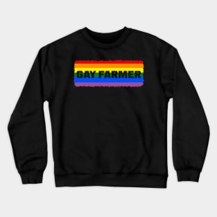 Growing Pride: "Gay Farmer" Crewneck Sweatshirt